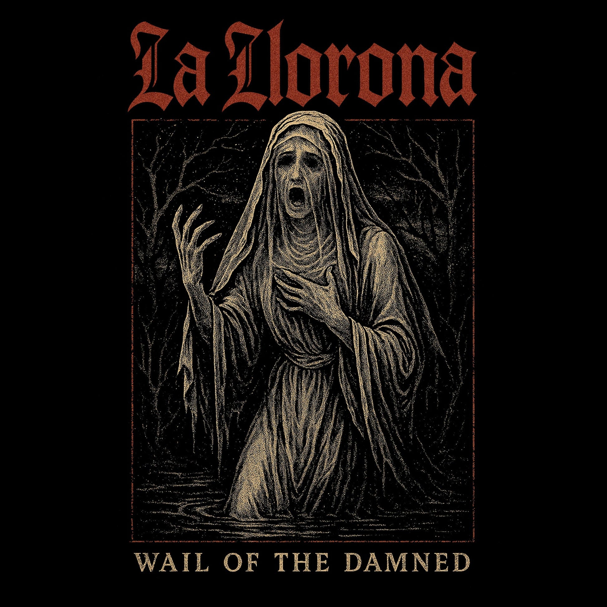La Llorona Wail of the Damned Tee - Urban Myth Apparel