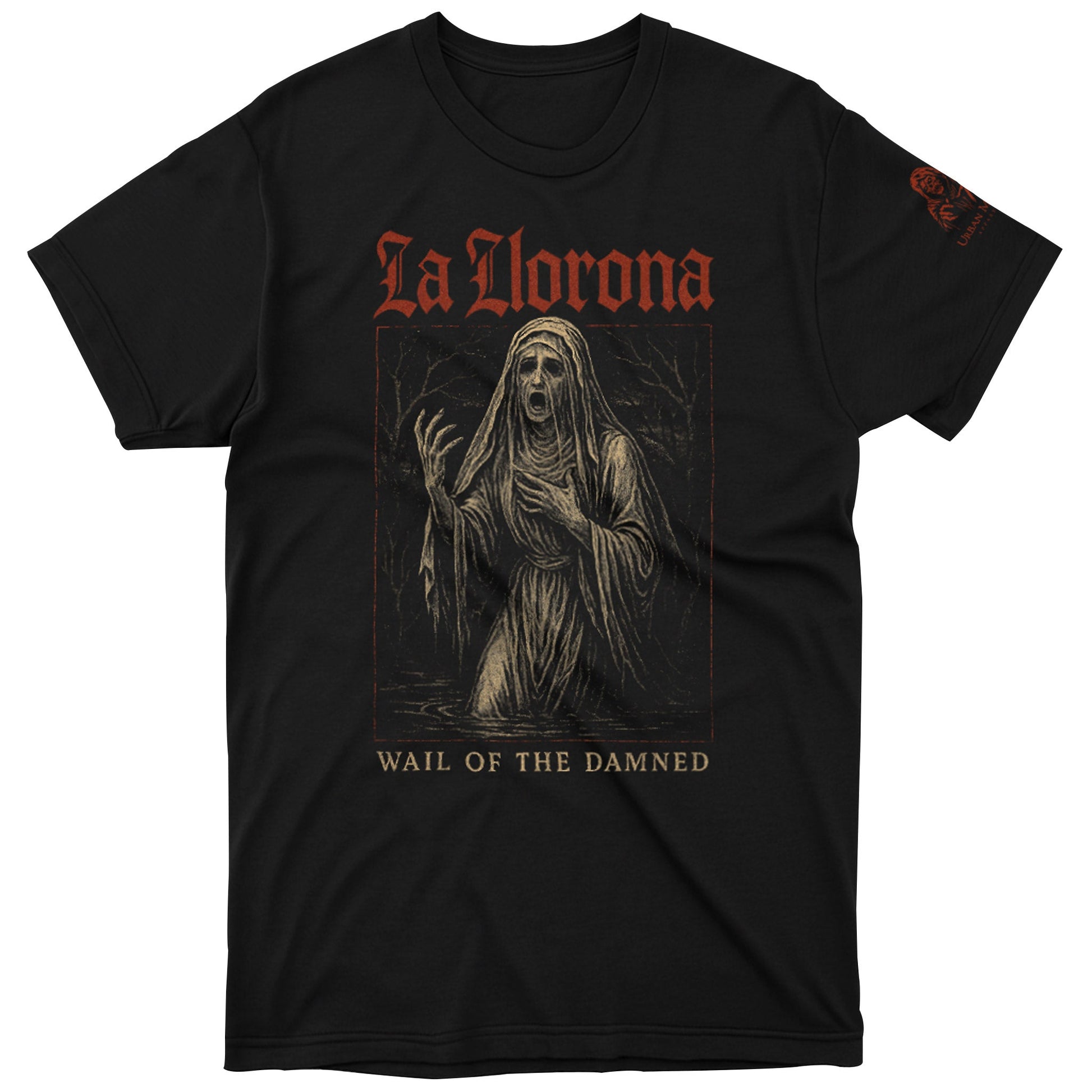 La Llorona Wail of the Damned Tee - Urban Myth Apparel