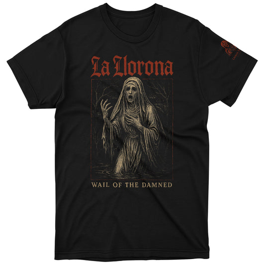 La Llorona Wail of the Damned Tee - Urban Myth Apparel